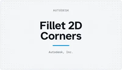 Fillet 2D Corners — Autodesk plugin