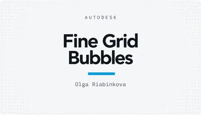 Fine Grid Bubbles — Autodesk plugin