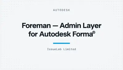 Foreman — Admin Layer for Autodesk Forma® — Autodesk plugin