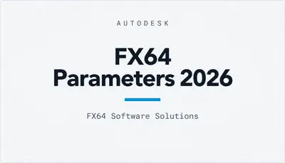FX64 Parameters 2026 — Autodesk plugin