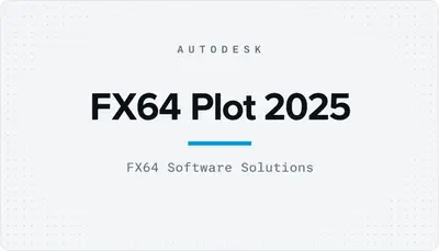 FX64 Plot 2025 — Autodesk plugin