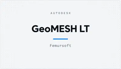 GeoMESH LT — Autodesk plugin
