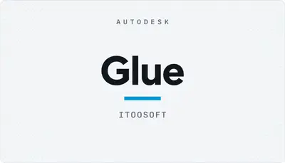 Glue — Autodesk plugin