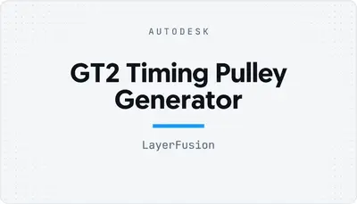 GT2 Timing Pulley Generator — Autodesk plugin