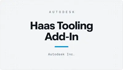 Haas Tooling Add-In — Autodesk plugin