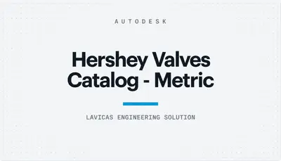 Hershey Valves Catalog - Metric — Autodesk plugin