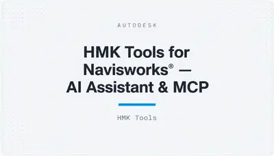 HMK Tools for Navisworks® — AI Assistant & MCP — Autodesk plugin