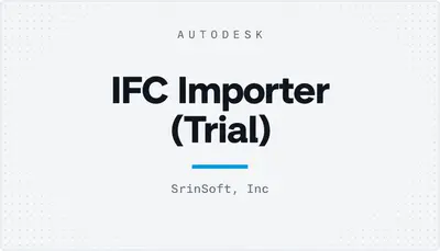 IFC Importer (Trial) — Autodesk plugin