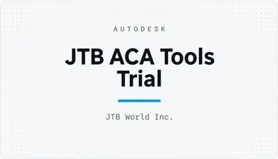 JTB ACA Tools Trial — Autodesk plugin