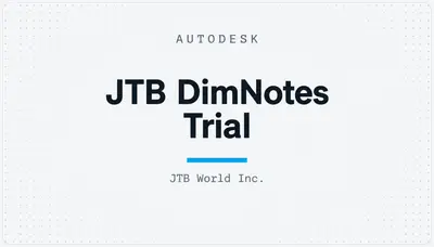 JTB DimNotes Trial — Autodesk plugin
