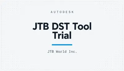 JTB DST Tool Trial — Autodesk plugin