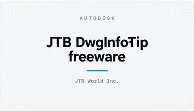 JTB DwgInfoTip freeware — Autodesk plugin