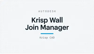 Krisp Wall Join Manager — Autodesk plugin