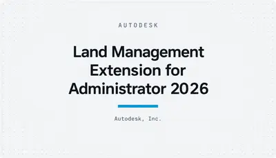 Land Management Extension for Administrator 2026 — Autodesk plugin