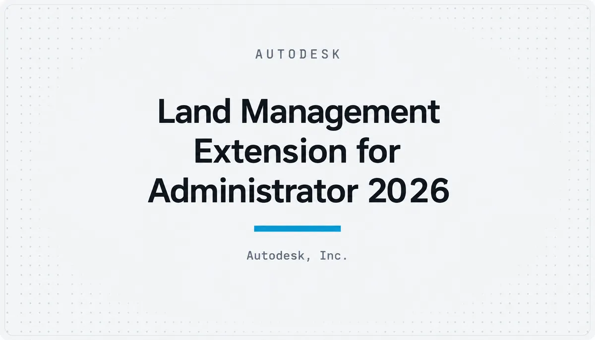 Land Management Extension for Administrator 2026 — cover image