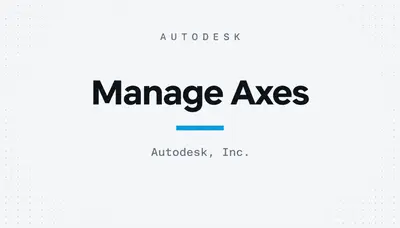 Manage Axes — Autodesk plugin