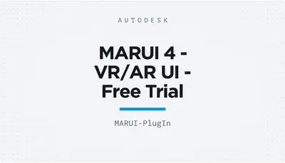 MARUI 4 - VR/AR UI - Free Trial — Autodesk plugin