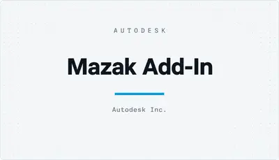 Mazak Add-In — Autodesk plugin