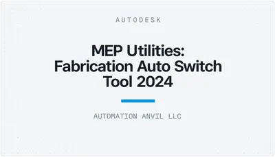 MEP Utilities: Fabrication Auto Switch Tool 2024 — Autodesk plugin
