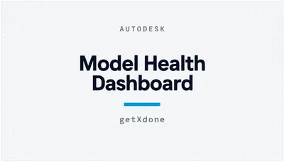 Model Health Dashboard — Autodesk plugin