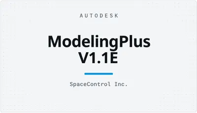 ModelingPlus V1.1E — Autodesk plugin