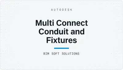 Multi Connect Conduit and Fixtures — Autodesk plugin