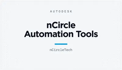 nCircle Automation Tools — Autodesk plugin