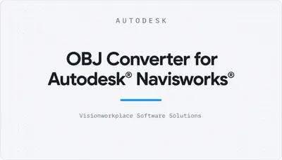OBJ Converter for Autodesk® Navisworks® — Autodesk plugin