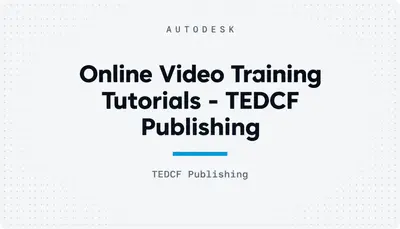 Online Video Training Tutorials - TEDCF Publishing — Autodesk plugin