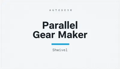 Parallel Gear Maker — Autodesk plugin