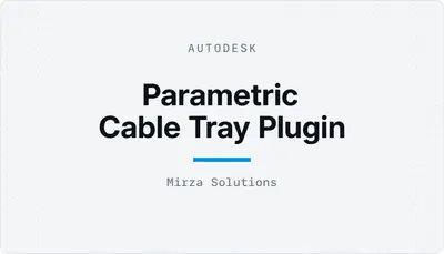 Parametric Cable Tray Plugin — Autodesk plugin