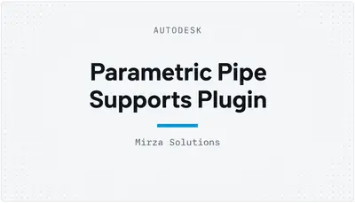 Parametric Pipe Supports Plugin — Autodesk plugin