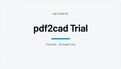pdf2cad Trial — Autodesk plugin