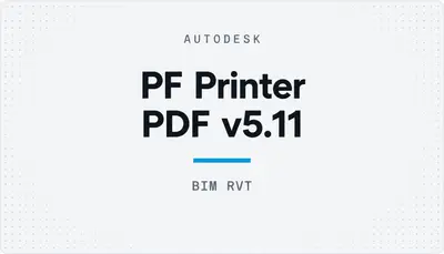 PF Printer PDF v5.11 — Autodesk plugin