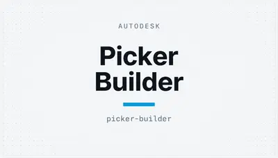 Picker Builder — Autodesk plugin