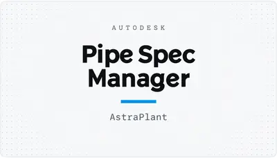 Pipe Spec Manager — Autodesk plugin