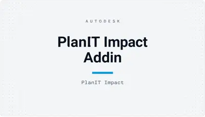 PlanIT Impact Addin — Autodesk plugin