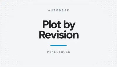 Plot by Revision — Autodesk plugin