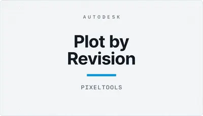 Plot by Revision — Autodesk plugin