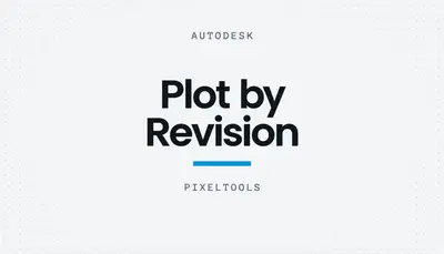 Plot by Revision — Autodesk plugin