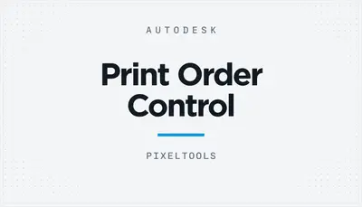 Print Order Control — Autodesk plugin