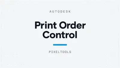 Print Order Control — Autodesk plugin