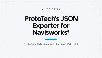ProtoTech's JSON Exporter for Navisworks® — Autodesk plugin
