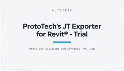 ProtoTech's JT Exporter for Revit® - Trial — Autodesk plugin