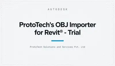 ProtoTech's OBJ Importer for Revit® - Trial — Autodesk plugin