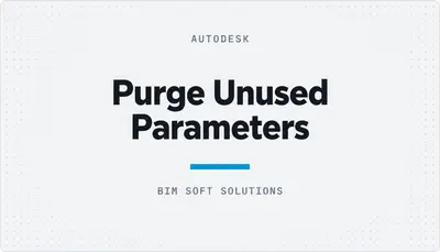 Purge Unused Parameters — Autodesk plugin