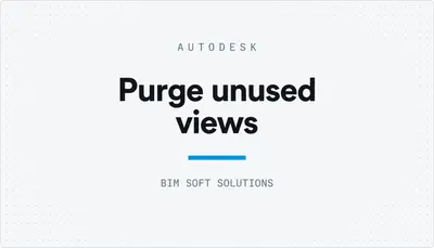 Purge unused views — Autodesk plugin
