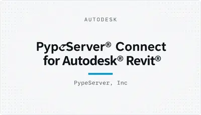 PypeServer® Connect for Autodesk® Revit® — Autodesk plugin