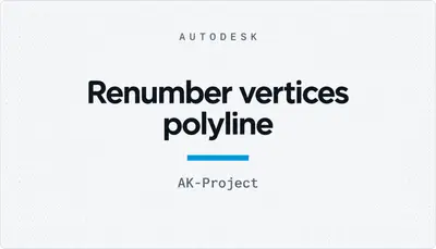 Renumber vertices polyline — Autodesk plugin