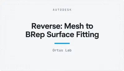 Reverse: Mesh to BRep Surface Fitting — Autodesk plugin